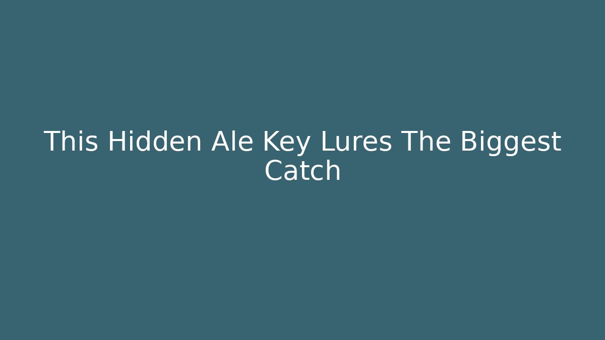 This Hidden Ale Key Lures The Biggest Catch - Felix Cat Insurance