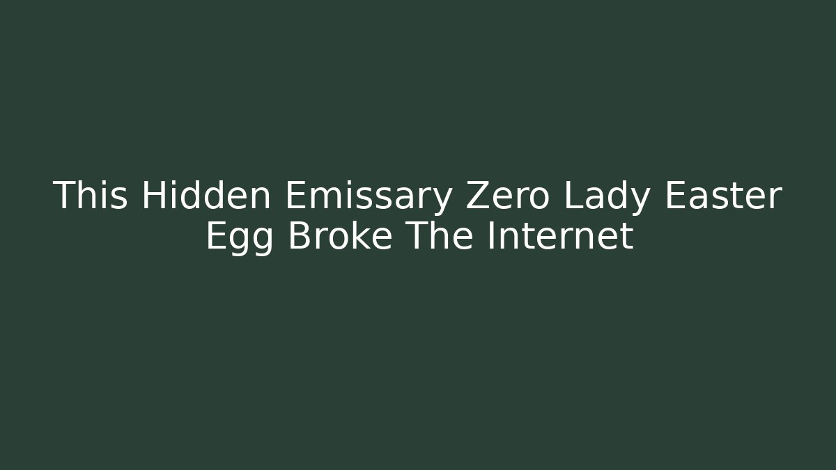 This Hidden Emissary Zero Lady Easter Egg Broke The Internet - Felix Cat Insurance