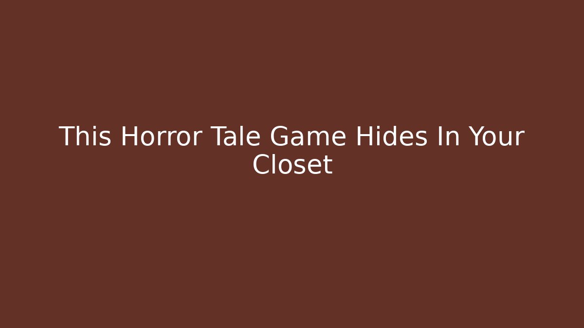 This Horror Tale Game Hides In Your Closet - Felix Cat Insurance