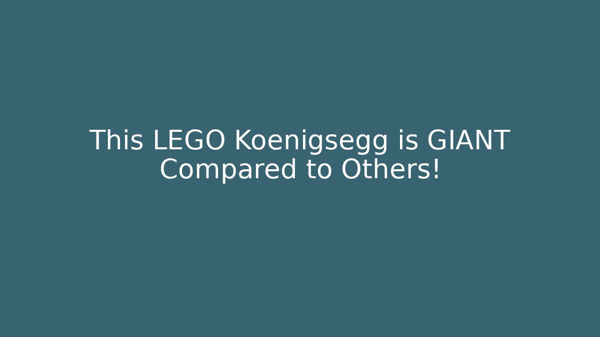 This LEGO Koenigsegg is GIANT Compared to Others!