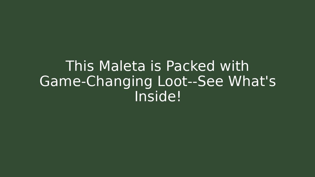 This Maleta is Packed with Game-Changing Loot—See What’s Inside!