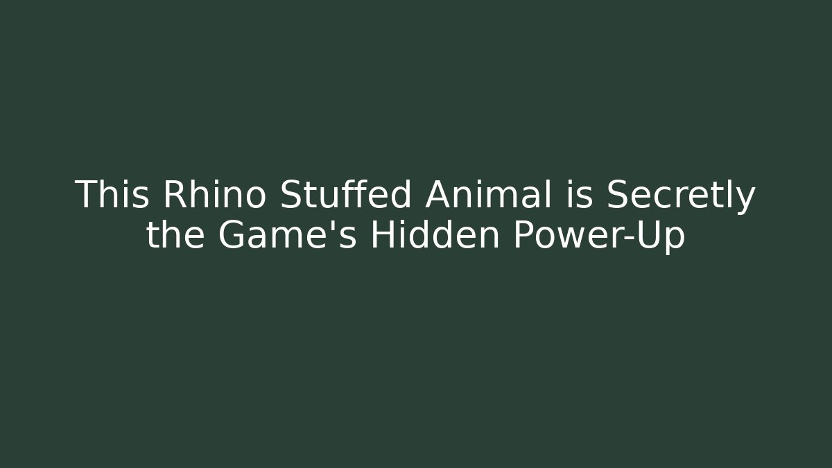 This Rhino Stuffed Animal is Secretly the Game's Hidden Power-Up