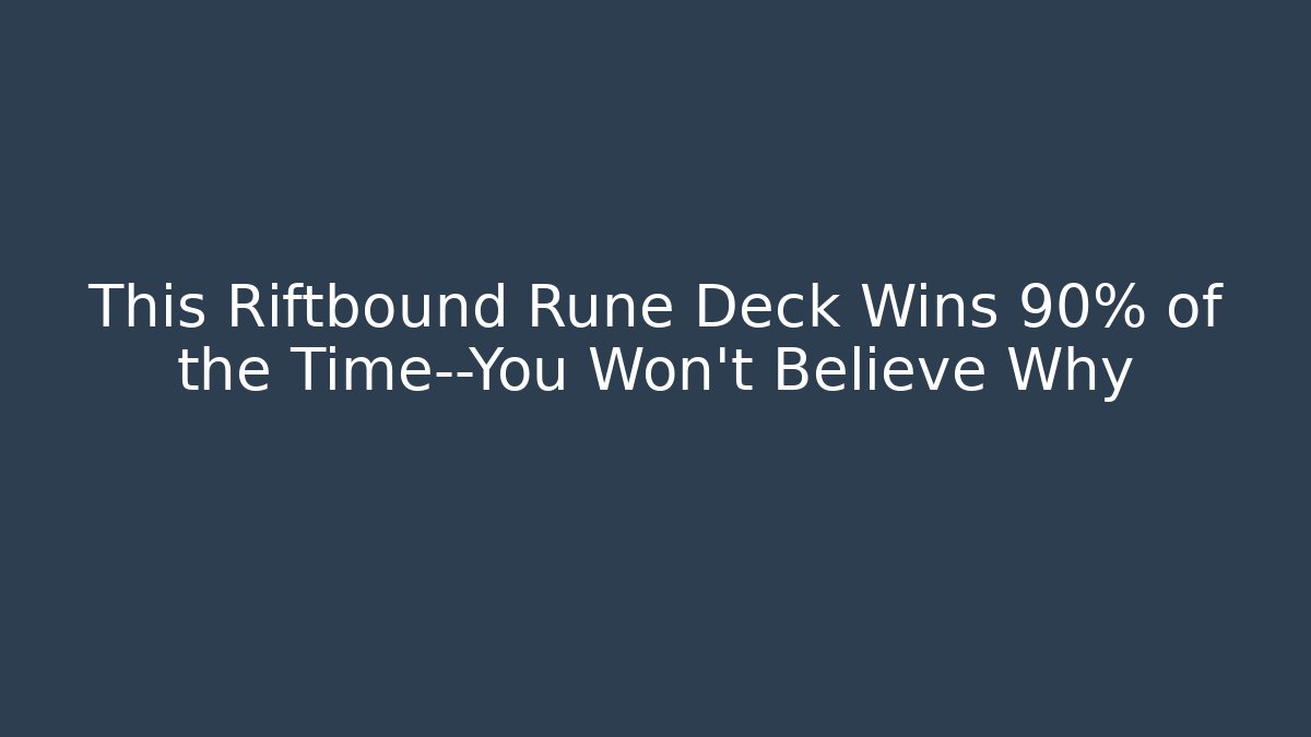 This Riftbound Rune Deck Wins 90% of the Time—You Won't Believe Why - Felix Cat Insurance