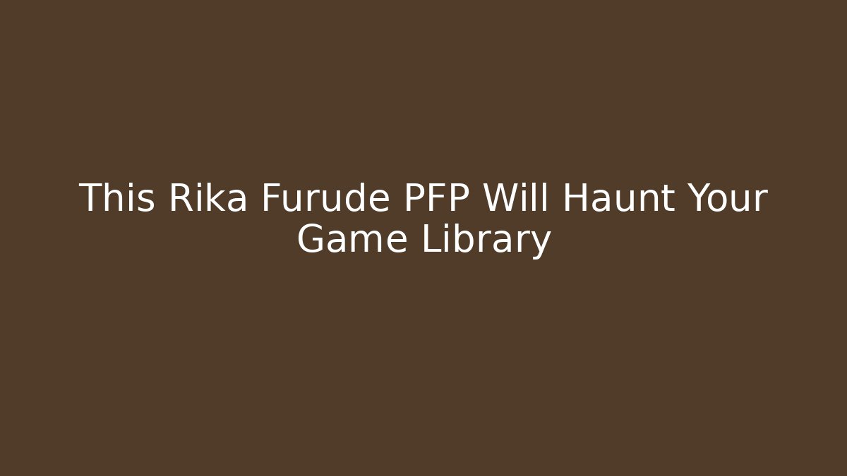 This Rika Furude PFP Will Haunt Your Game Library - Felix Cat Insurance
