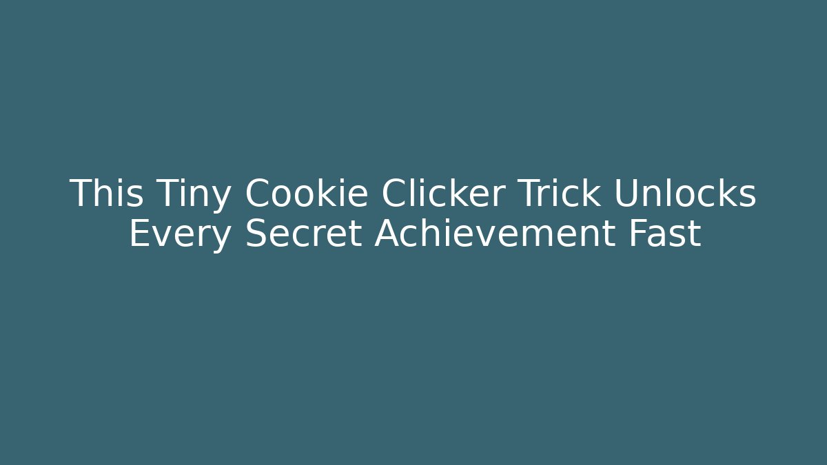 This Tiny Cookie Clicker Trick Unlocks Every Secret Achievement Fast - Felix Cat Insurance