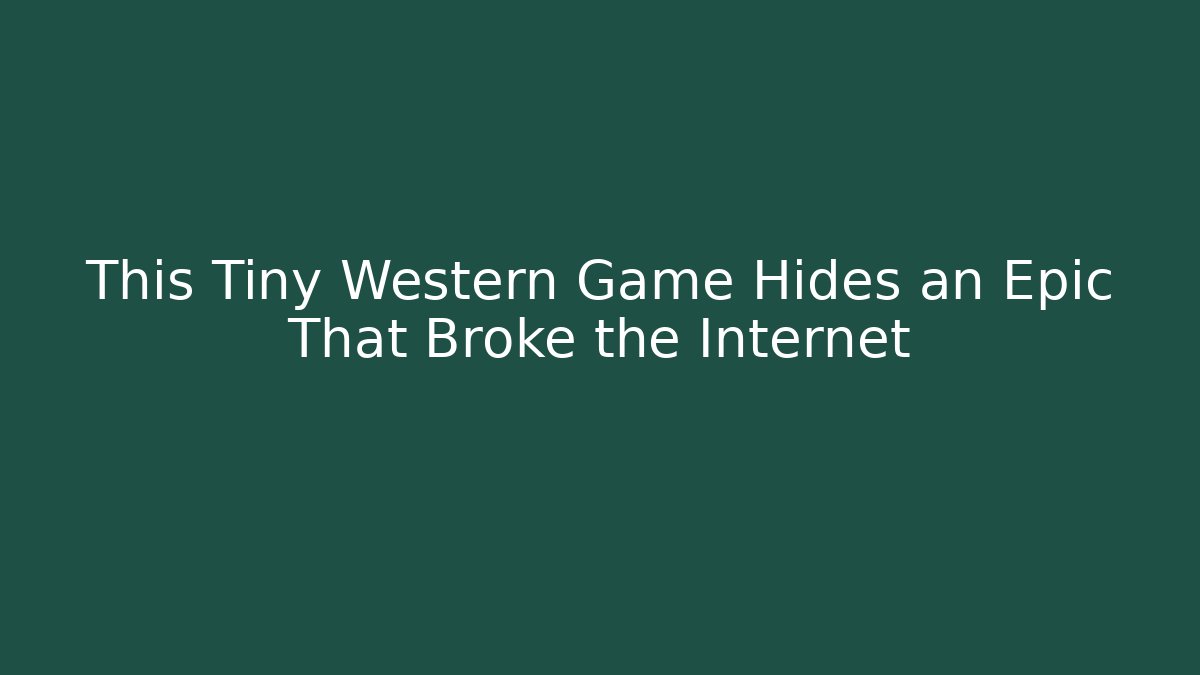 This Tiny Western Game Hides an Epic That Broke the Internet - Felix Cat Insurance