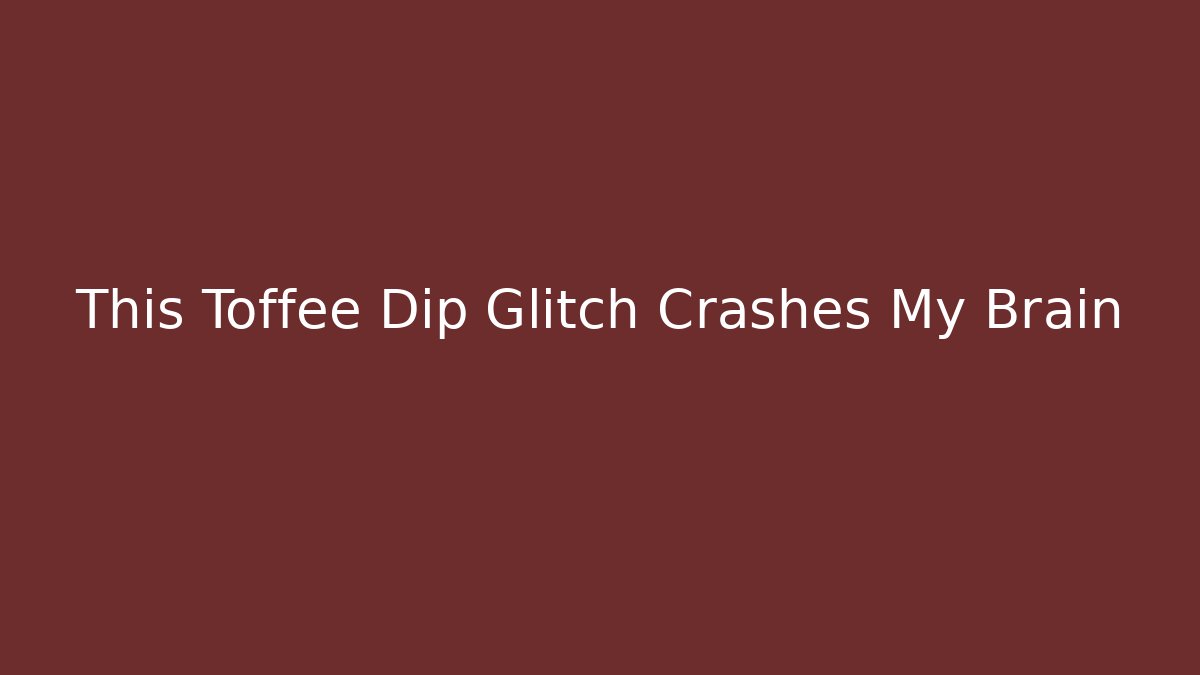This Toffee Dip Glitch Crashes My Brain - Felix Cat Insurance