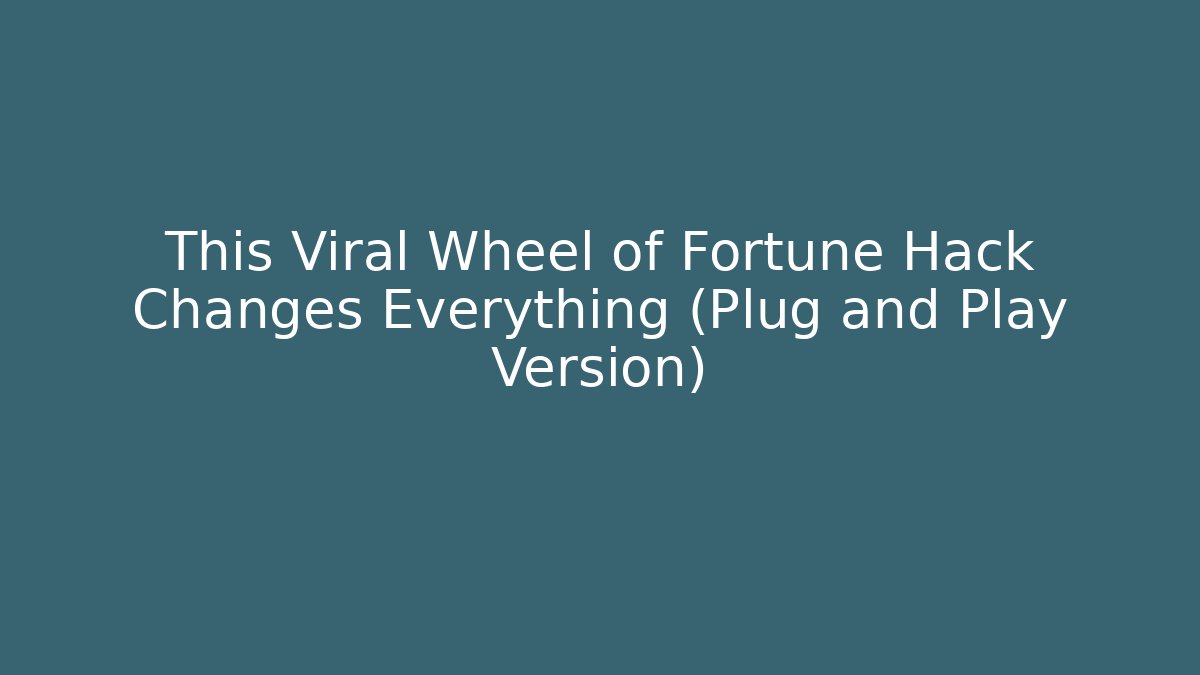 This Viral Wheel of Fortune Hack Changes Everything (Plug and Play Version)