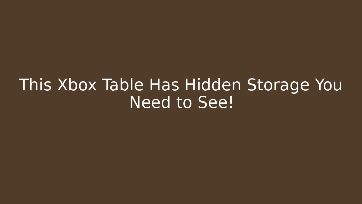 This Xbox Table Has Hidden Storage You Need to See! - Felix Cat Insurance