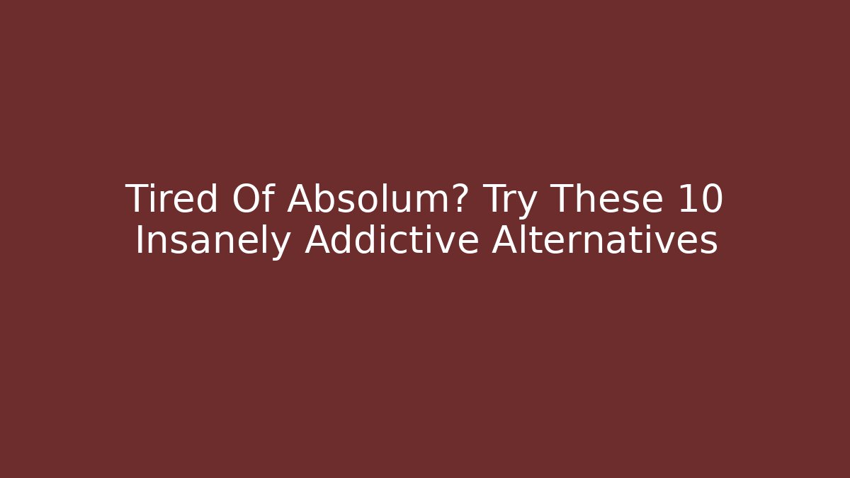 Tired Of Absolum? Try These 10 Insanely Addictive Alternatives