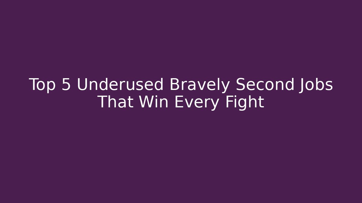 Top 5 Underused Bravely Second Jobs That Win Every Fight