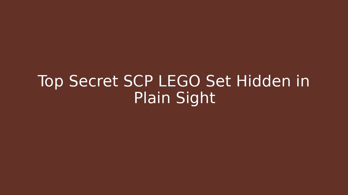 Top Secret SCP LEGO Set Hidden in Plain Sight
