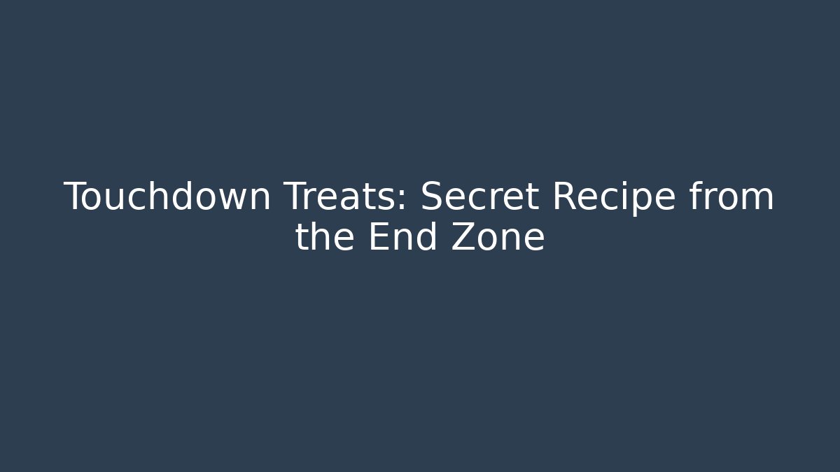 Touchdown Treats: Secret Recipe from the End Zone - Felix Cat Insurance