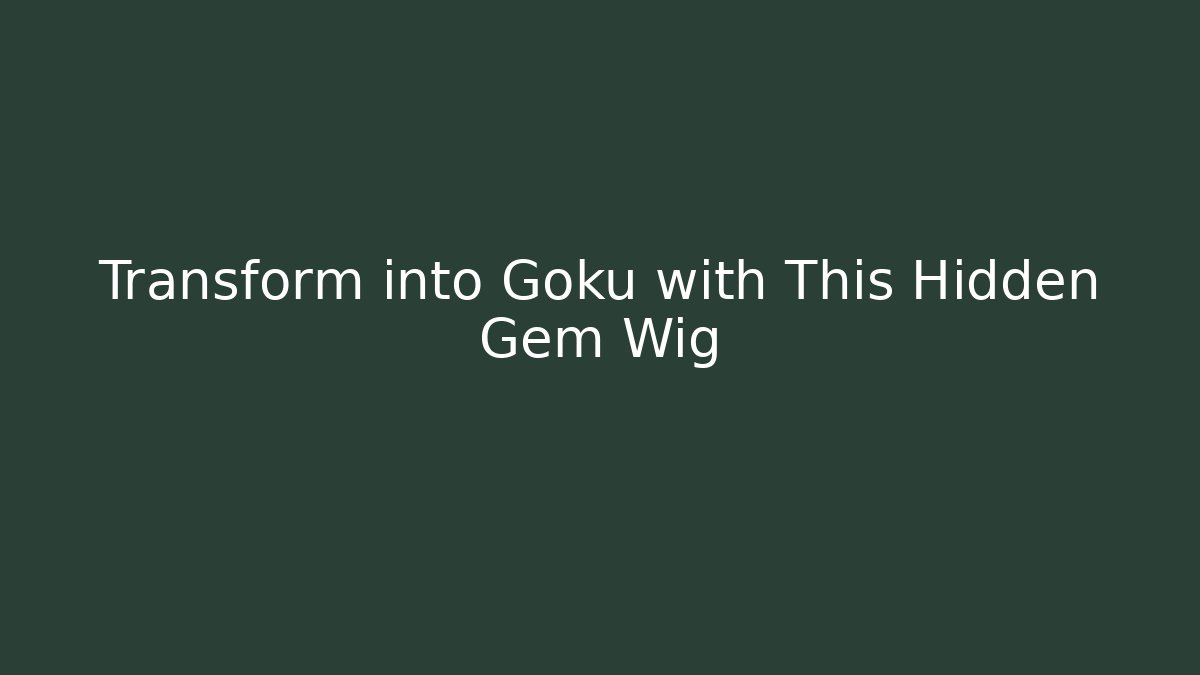 Transform into Goku with This Hidden Gem Wig - Felix Cat Insurance