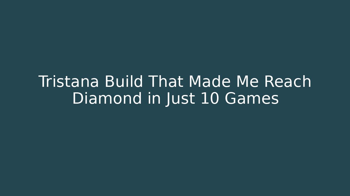 Tristana Build That Made Me Reach Diamond in Just 10 Games - Felix Cat Insurance