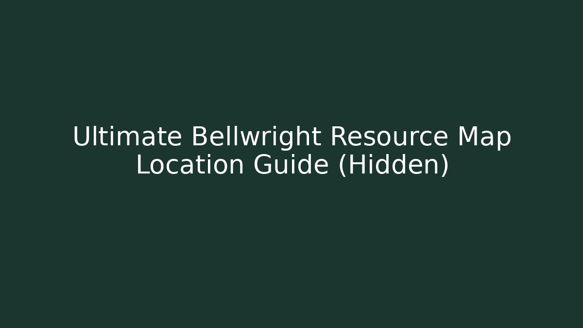 Ultimate Bellwright Resource Map Location Guide (Hidden)