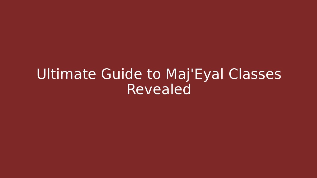 Ultimate Guide to Maj'Eyal Classes Revealed - Felix Cat Insurance