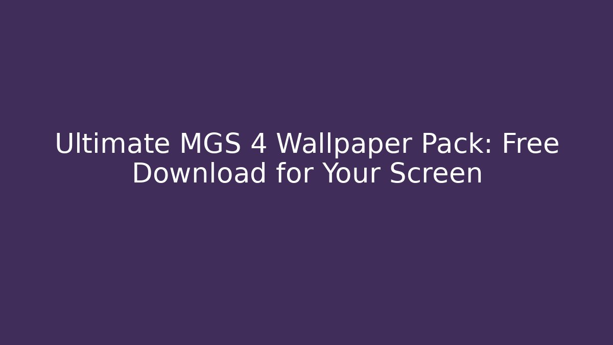 Ultimate MGS 4 Wallpaper Pack: Free Download for Your Screen
