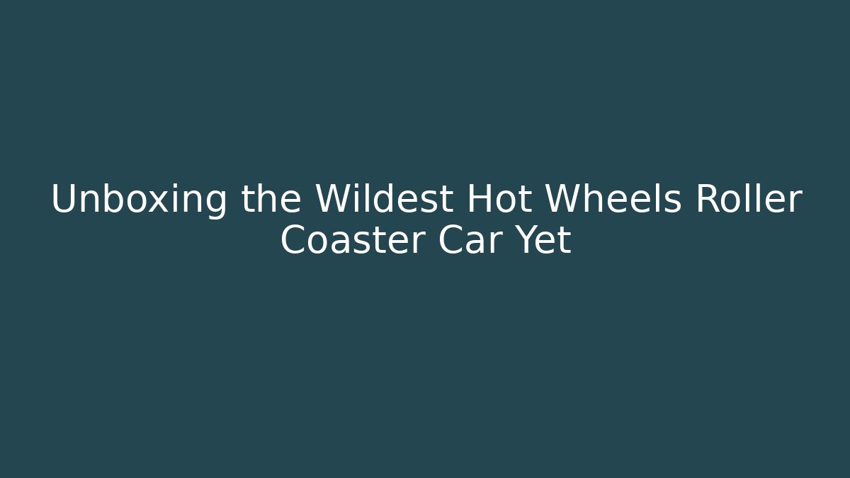 Unboxing the Wildest Hot Wheels Roller Coaster Car Yet