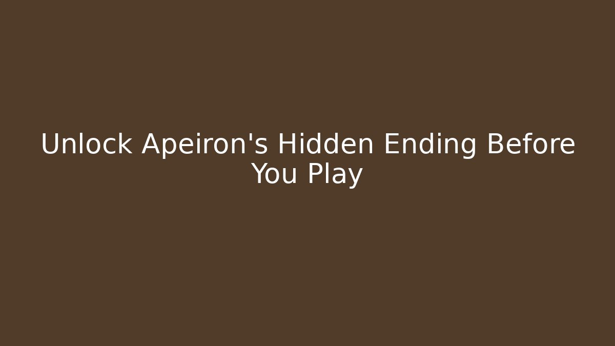 Unlock Apeiron's Hidden Ending Before You Play - Felix Cat Insurance
