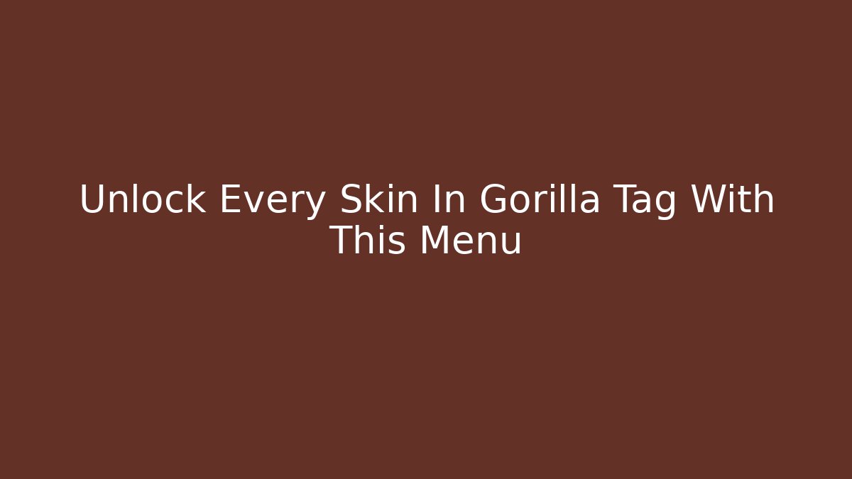 Unlock Every Skin In Gorilla Tag With This Menu