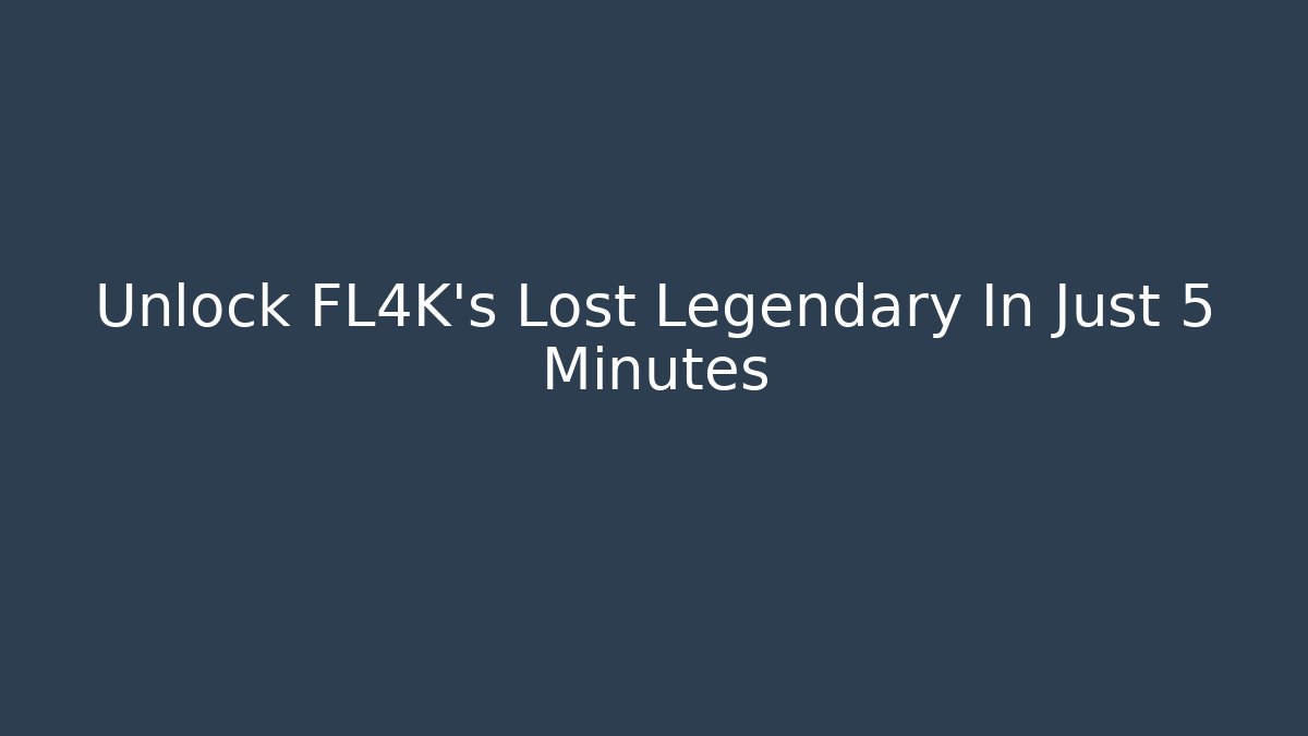 Unlock FL4K's Lost Legendary In Just 5 Minutes - Felix Cat Insurance