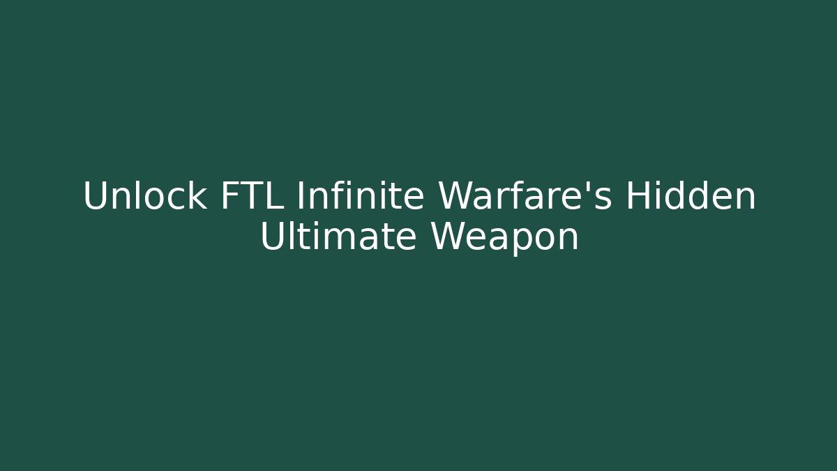 Unlock FTL Infinite Warfare's Hidden Ultimate Weapon - Felix Cat Insurance