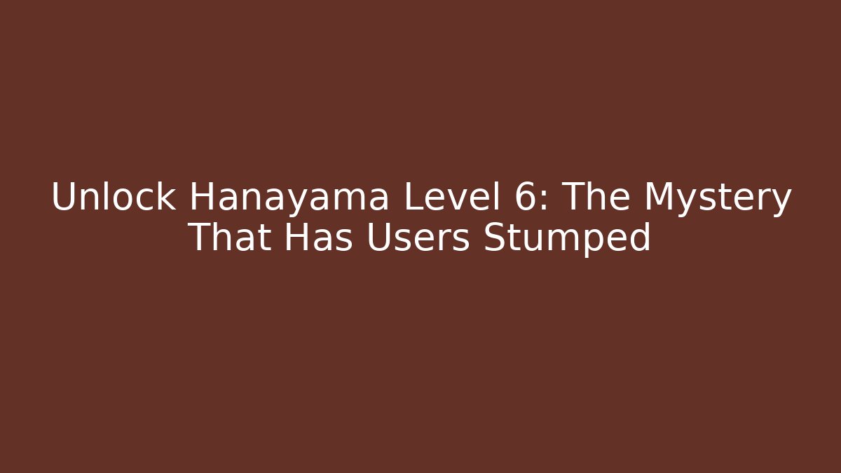 Unlock Hanayama Level 6: The Mystery That Has Users Stumped