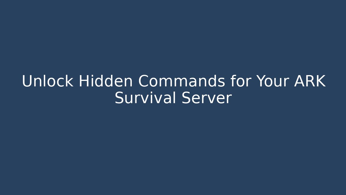 Unlock Hidden Commands for Your ARK Survival Server - Felix Cat Insurance
