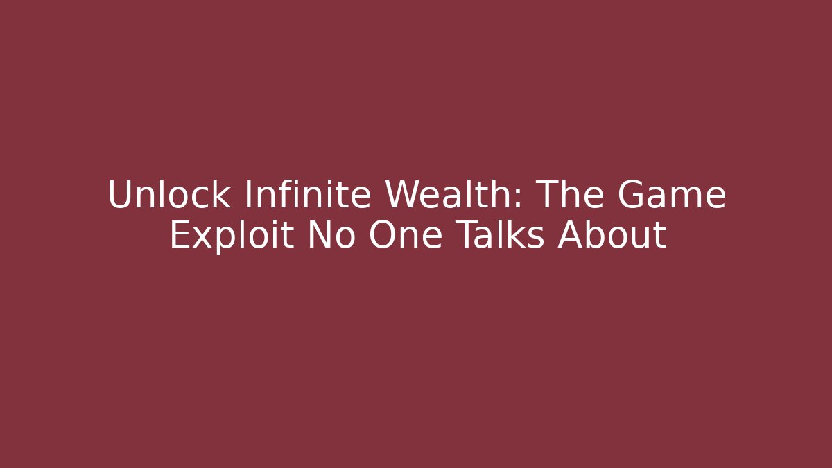 Unlock Infinite Wealth: The Game Exploit No One Talks About - Felix Cat Insurance