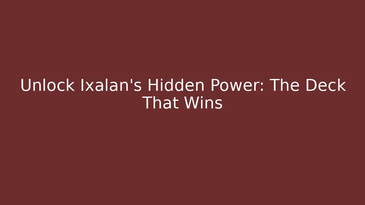 Unlock Ixalan's Hidden Power: The Deck That Wins - Felix Cat Insurance