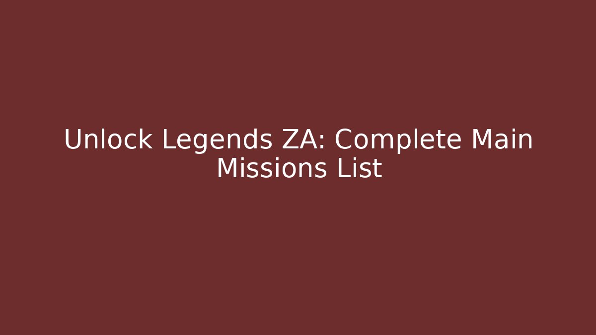 Unlock Legends ZA: Complete Main Missions List - Felix Cat Insurance