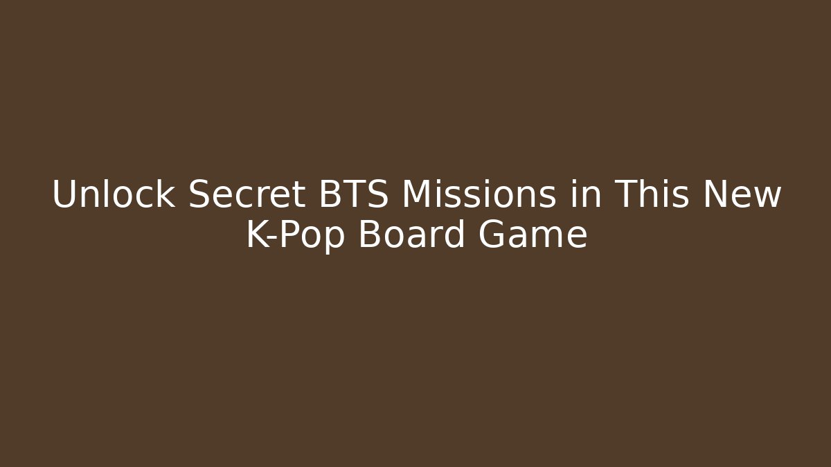 Unlock Secret BTS Missions in This New K-Pop Board Game