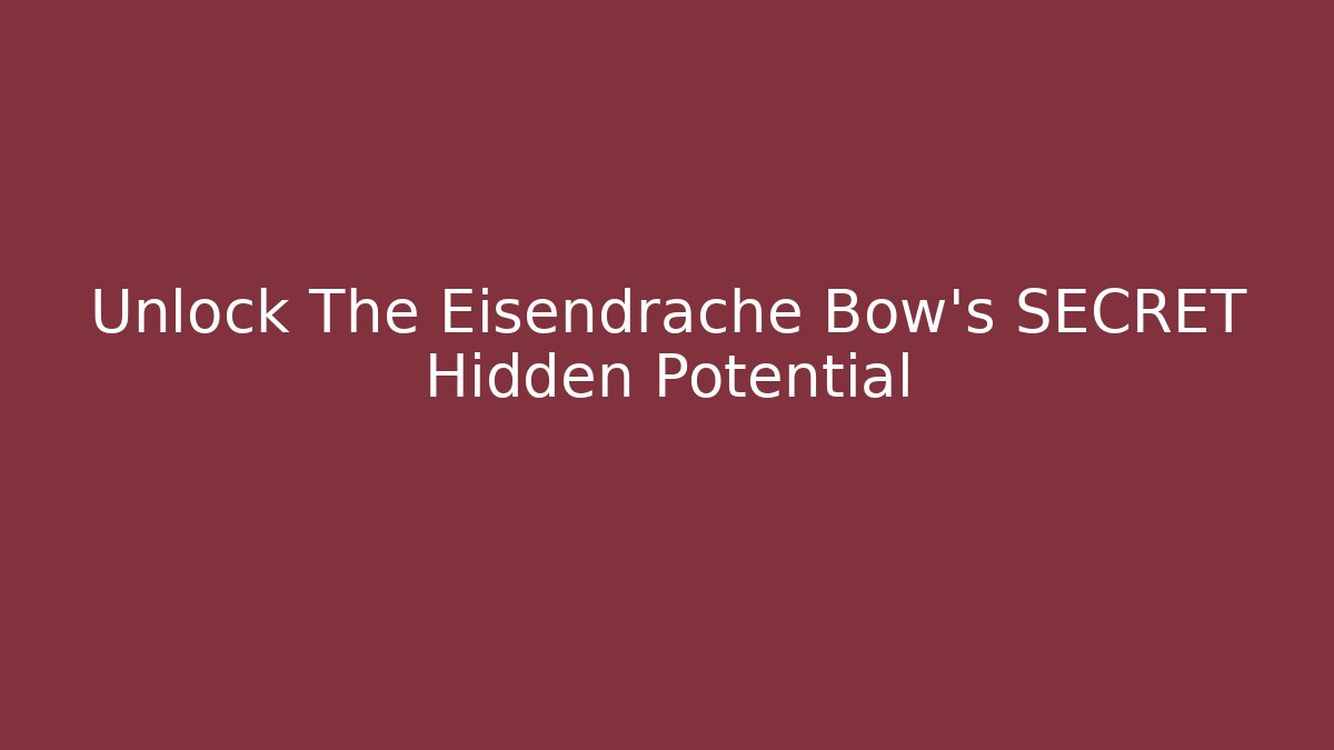 Unlock The Eisendrache Bow's SECRET Hidden Potential
