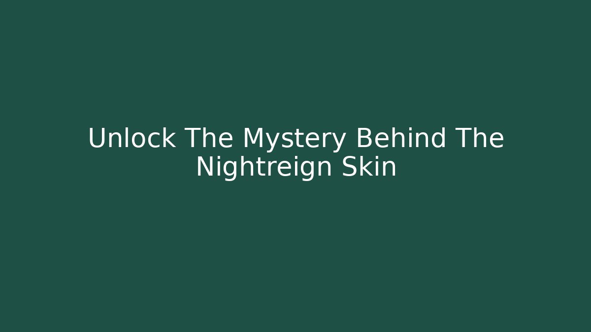 Unlock The Mystery Behind The Nightreign Skin - Felix Cat Insurance