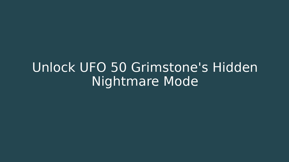 Unlock UFO 50 Grimstone's Hidden Nightmare Mode - Felix Cat Insurance