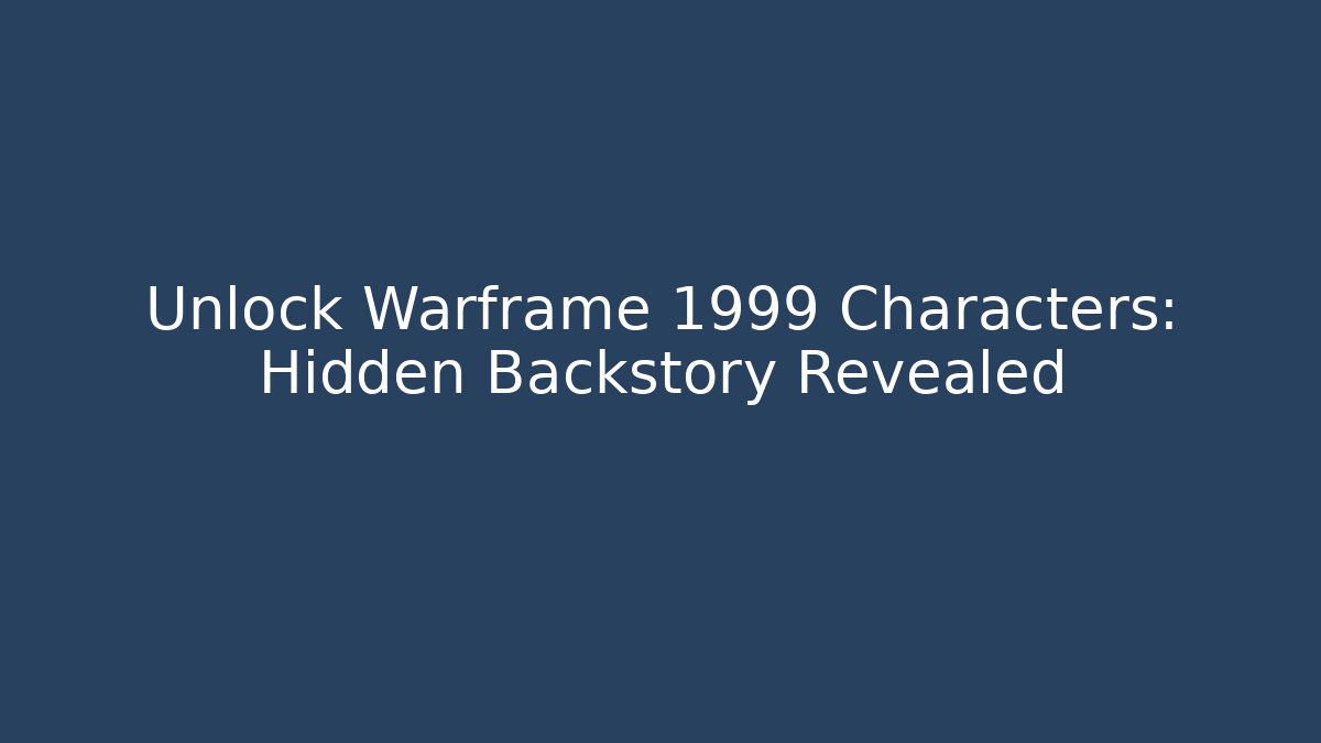 Unlock Warframe 1999 Characters: Hidden Backstory Revealed - Felix Cat Insurance