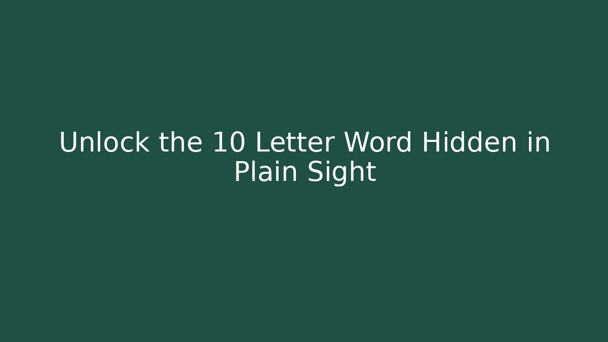 Unlock the 10 Letter Word Hidden in Plain Sight - Felix Cat Insurance