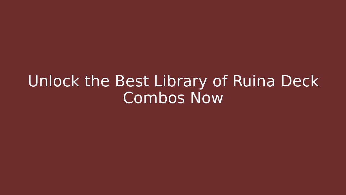 Unlock the Best Library of Ruina Deck Combos Now - Felix Cat Insurance