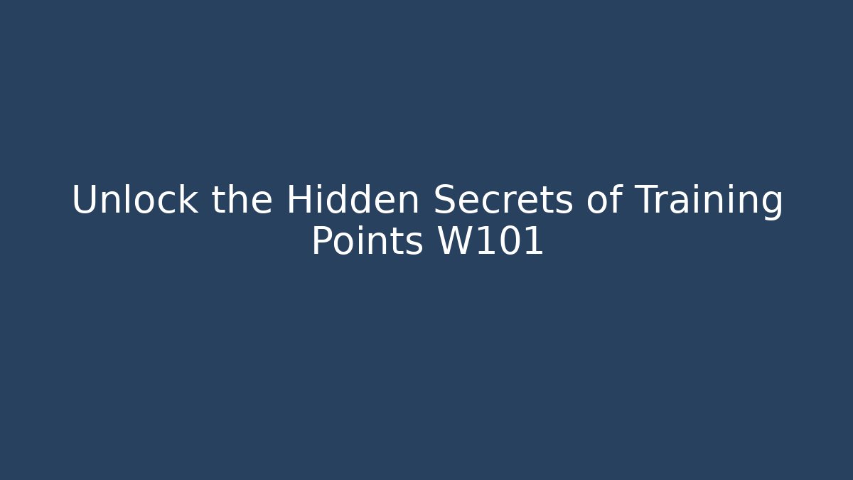 Unlock the Hidden Secrets of Training Points W101