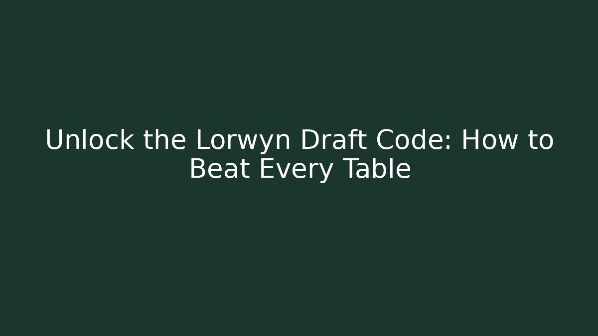 Unlock the Lorwyn Draft Code: How to Beat Every Table