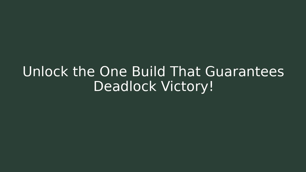 Unlock the One Build That Guarantees Deadlock Victory! - Felix Cat Insurance