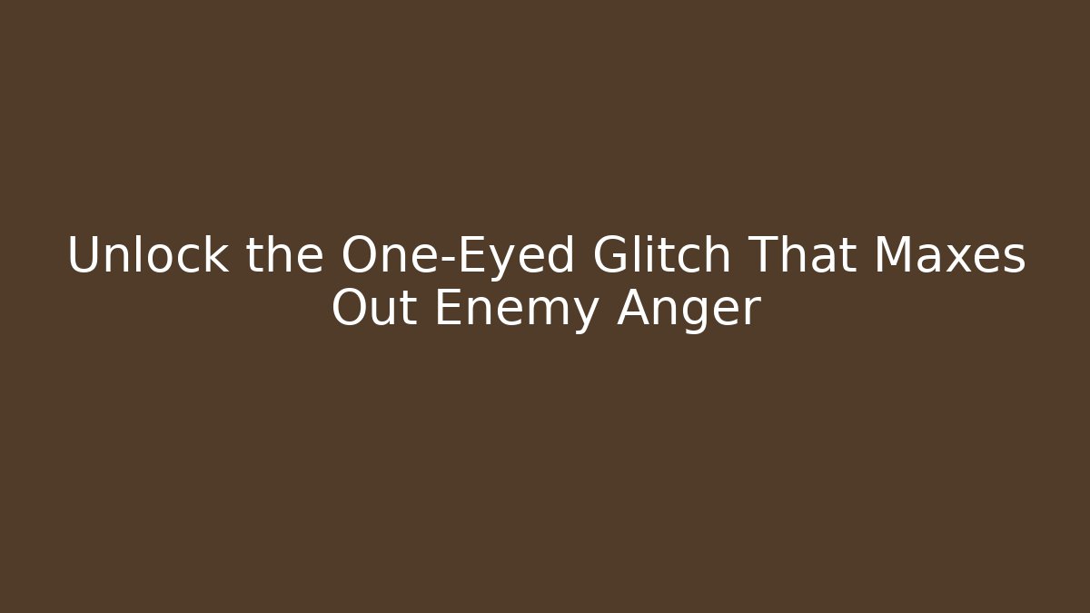 Unlock the One-Eyed Glitch That Maxes Out Enemy Anger - Felix Cat Insurance
