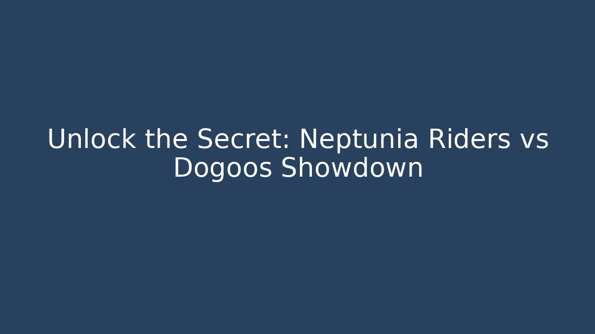 Unlock the Secret: Neptunia Riders vs Dogoos Showdown