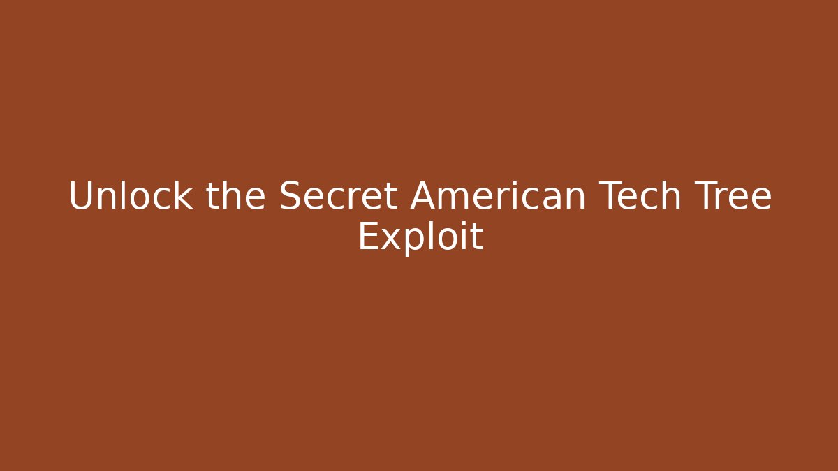 Unlock the Secret American Tech Tree Exploit - Felix Cat Insurance
