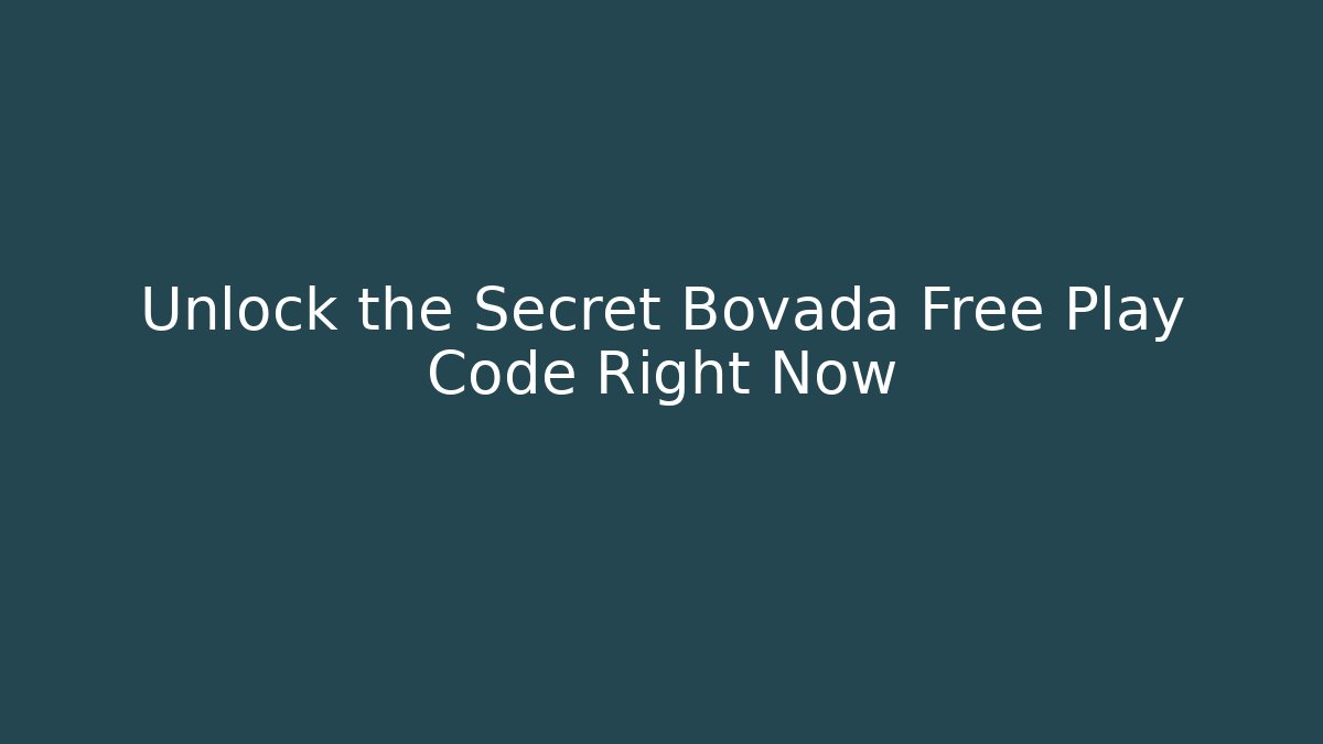 Unlock the Secret Bovada Free Play Code Right Now - Felix Cat Insurance