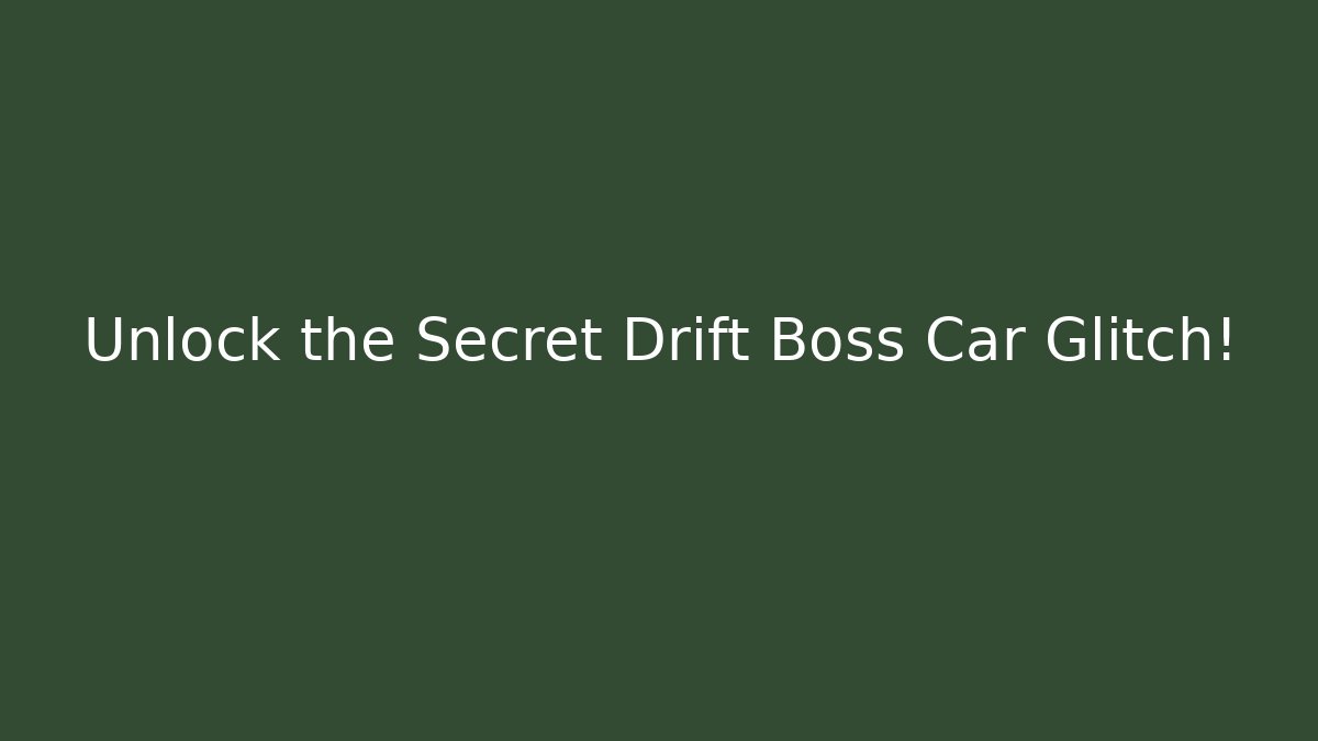 Unlock the Secret Drift Boss Car Glitch! - Felix Cat Insurance