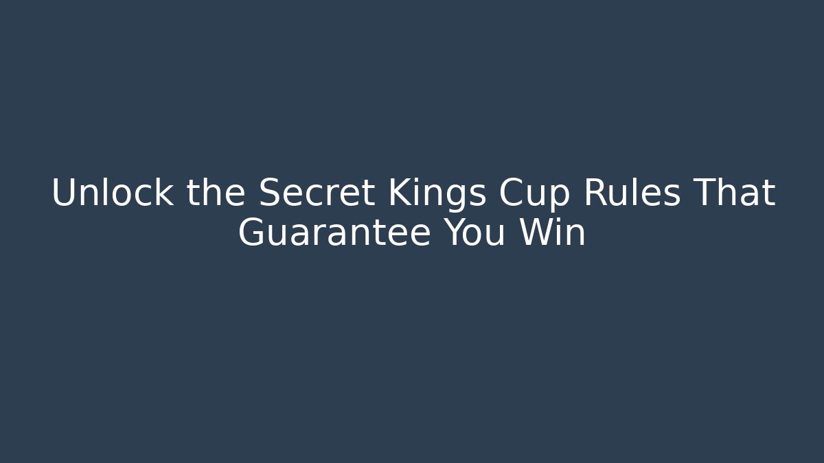 Unlock the Secret Kings Cup Rules That Guarantee You Win - Felix Cat Insurance