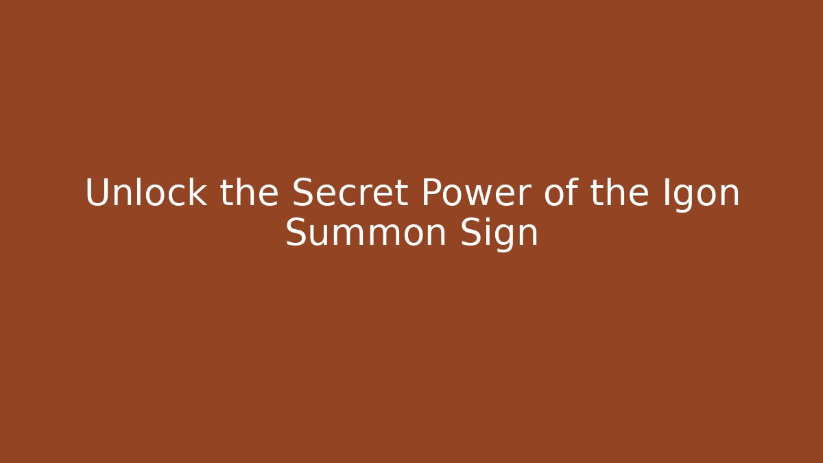 Unlock the Secret Power of the Igon Summon Sign - Felix Cat Insurance