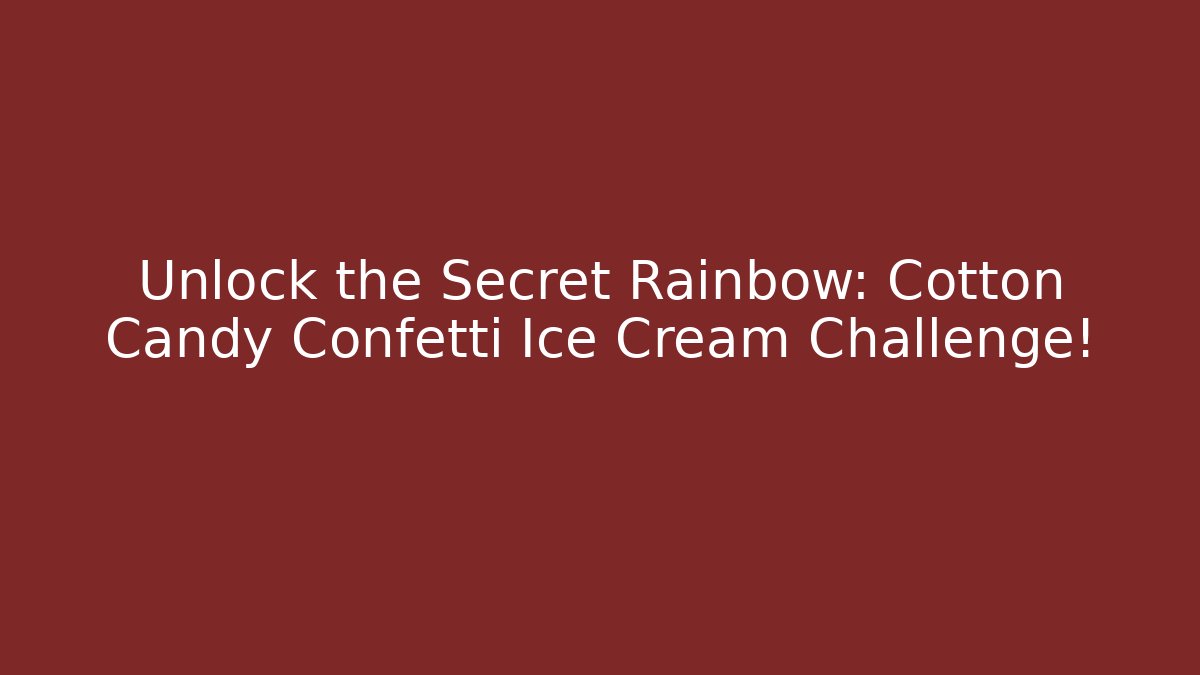 Unlock the Secret Rainbow: Cotton Candy Confetti Ice Cream Challenge! - Felix Cat Insurance